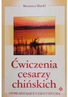 Poradniki hobbystyczne - Ćwiczenia cesarzy chińskich Odmładzające ciało i ducha Używana - miniaturka - grafika 1