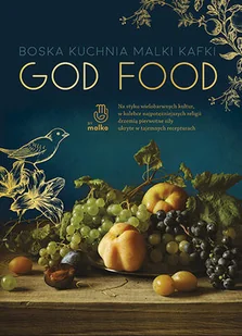 God Food. Boska kuchnia Malki Kafki - Książki kucharskie - miniaturka - grafika 2