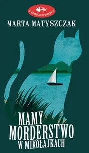 Dolnośląskie Mamy morderstwo w Mikołajkach - Kryminały - miniaturka - grafika 2