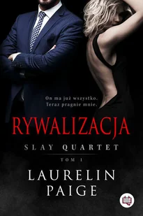 Rywalizacja. Slay Quartet. Tom 1 - Literatura erotyczna - miniaturka - grafika 2