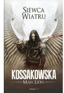 Fabryka Słów Maja Lidia Kossakowska Siewca Wiatru - Fantasy - miniaturka - grafika 3