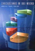 Ekonomia - Zarządzanie w XXI wieku Koncepcje trendy problemy - miniaturka - grafika 1