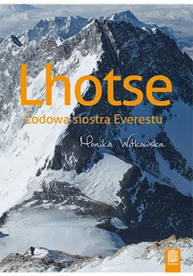 Lhotse. Lodowa siostra Everestu - Felietony i reportaże - miniaturka - grafika 2