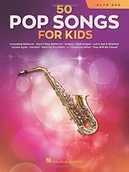 Pozostałe książki - Hal Leonard Publishing Corporation 50 Pop Songs for Kids for Alto Sax: For Alto Sax - miniaturka - grafika 1
