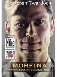 Wydawnictwo Literackie Morfina - Szczepan Twardoch - Powieści Wydawnictwo Literackie Morfina - Szczepan Twardoch - Powieści - miniaturka - grafika 2