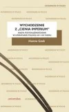Filologia i językoznawstwo - Universitas Wychodzenie z cienia imperium - Hanna Gosk - miniaturka - grafika 1