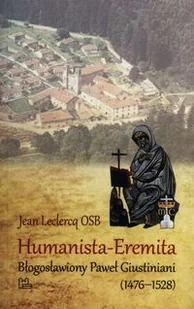 Humanista Eremita - Jean Leclercq - Religia i religioznawstwo Humanista Eremita - Jean Leclercq - Religia i religioznawstwo - miniaturka - grafika 1