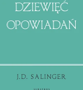 J.D. Salinger Dziewięć opowiadań wydanie jubileuszowe) - Proza obcojęzyczna - miniaturka - grafika 2