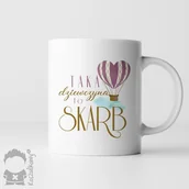 Kubki - Taka dziewczyna to skarb - kubek z nadrukiem - miniaturka - grafika 1