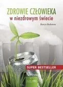 Zdrowie - poradniki - Zdrowie człowieka w niezdrowym świecie - dostępny od ręki, wysyłka od 2,99 - miniaturka - grafika 1