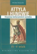 Historia Polski - Wydawnictwo Naukowe PWN Attyla i Hunowie - Rouche Michel - miniaturka - grafika 1