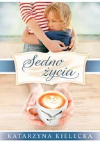 Sedno życia - Literatura obyczajowa - miniaturka - grafika 2