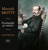 Audiobooki - literatura faktu - Marceli Motty Przechadzki po mieście książka audio) Wysyłka Paczkomaty lub UPS 4,99 zł - miniaturka - grafika 1