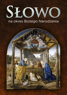 Bernardinum Wojciech Kardyś, Piotr Lubecki Słowo na okres Bożego Narodzenia - Religia i religioznawstwo Bernardinum Wojciech Kardyś, Piotr Lubecki Słowo na okres Bożego Narodzenia - Religia i religioznawstwo - miniaturka - grafika 1