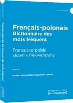 Francais-polonais dictionnaire des mots frequent / Francusko-polski słownik frekwencyjny - Książki obcojęzyczne do nauki języków - miniaturka - grafika 3