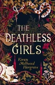 Obcojęzyczne książki dla dzieci i młodzieży - Kiran Millwood Hargrave The Deathless Girls - miniaturka - grafika 1