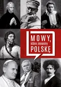 Biografie i autobiografie - Mowy, które zmieniły Polskę - Opracowanie zbiorowe - miniaturka - grafika 1