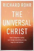 Książki religijne obcojęzyczne - Richard Rohr The The Universal Christ - miniaturka - grafika 1