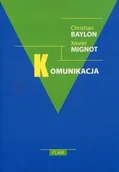 Podręczniki dla szkół wyższych - Baylon Christian,  Mignot Xavier Komunikacja - miniaturka - grafika 1