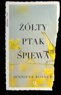 Jennifer Rossner Żółty ptak śpiewa - Proza obcojęzyczna - miniaturka - grafika 4