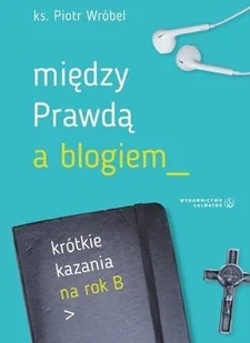 Między prawdą a blogiem - Religia i religioznawstwo - miniaturka - grafika 2