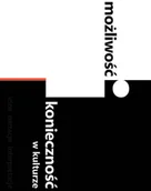 Książki o kulturze i sztuce - Możliwo$540ć i konieczno$541ć w kulturze - miniaturka - grafika 1
