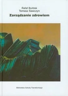 Zarządzanie zdrowiem - Zarządzanie - miniaturka - grafika 2