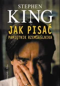 Pamiętniki, dzienniki, listy - Jak pisać Pamiętnik rzemieślnika - Stephen King - miniaturka - grafika 1