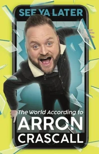 Arron Crascall See Ya Later - Albumy obcojęzyczne Arron Crascall See Ya Later - Albumy obcojęzyczne - miniaturka - grafika 1
