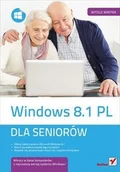 Systemy operacyjne i oprogramowanie - Windows 8.1 PL. Dla seniorów - Maria Sokół - miniaturka - grafika 1