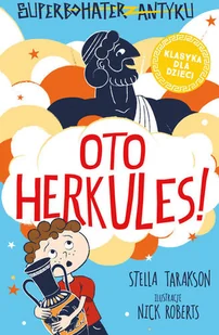 Oto Herkules! - Literatura popularno naukowa dla młodzieży - miniaturka - grafika 2