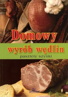 Arystoteles Domowy wyrób wędlin - Wolski Franciszek - Książki kucharskie - miniaturka - grafika 2