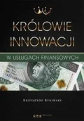 Finanse, księgowość, bankowość - Królowie innowacji w usługach finansowych - Krzysztof Rybiński - miniaturka - grafika 1