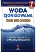 Książki medyczne - Woda zjonizowana Życie bez chorób Używana - miniaturka - grafika 1