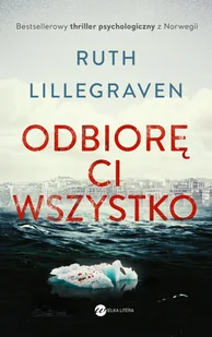 Odbiorę ci wszystko Ruth Lillegraven MP3) - Audiobooki - literatura piękna - miniaturka - grafika 2