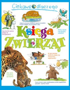 OLESIEJUK Ciekawe dlaczego. Księga zwierząt praca zbiorowa - Książki edukacyjne - miniaturka - grafika 2