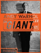 Obcojęzyczne książki o kulturze i sztuce - Dave Hickey; Phaidon Editors Andy Warhol "Giant" Size - miniaturka - grafika 1