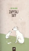 Literatura przygodowa - Książkowe Klimaty Jan Balaban Zapytaj taty - miniaturka - grafika 1