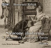 Audiobooki - literatura piękna - Cd Mp3 Stracone Złudzenia Wielki Człowiek Z Prowincji W Paryżu Wyd 2 Honoré de Balzac - miniaturka - grafika 1