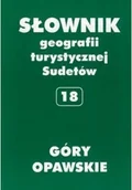Encyklopedie i leksykony - Słownik geografii turystycznej Sudetów 18 Góry Opawskie Używana - miniaturka - grafika 1