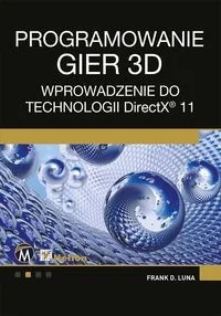 Helion Projektowanie gier 3D - Luna Frank D. - Książki o programowaniu Helion Projektowanie gier 3D - Luna Frank D. - Książki o programowaniu - miniaturka - grafika 1