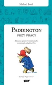 Wierszyki, rymowanki, piosenki - Paddington przy pracy - miniaturka - grafika 1