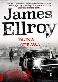 James Ellroy Tajna sprawa - Thrillery - miniaturka - grafika 3