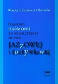 Książki o kulturze i sztuce - Podstawy harmonii we współczesnej muzyce jazzowej i rozrywkowej + CD - Wysyłka od 3,99 - miniaturka - grafika 1