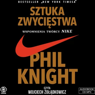 Sztuka zwycięstwa. Wspomnienia twórcy Nike (audiobook CD) - Phil Knight - Biznes - miniaturka - grafika 2