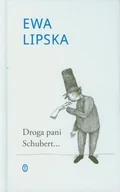 Poezja - Wydawnictwo Literackie Droga pani Schubert Ewa Lipska - miniaturka - grafika 1