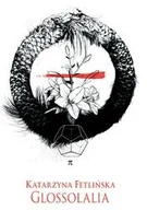 Poezja - Fetlińska Katarzyna Glossolalia - miniaturka - grafika 1