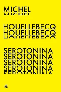 Michel Houellebecq Serotonina - Proza obcojęzyczna - miniaturka - grafika 2