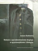 Filozofia i socjologia - UMCS Wydawnictwo Uniwersytetu Marii Curie-Skłodows Wolność a uprzedmiotowienie drugiego w.. Justyna Rynkiewicz - miniaturka - grafika 1