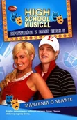 Książki edukacyjne - High School Musical Opowieści z East High 5 Marzenia o sławie - miniaturka - grafika 1